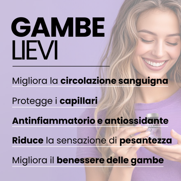 benefici integratore gambe lievi: migliora la circolazione sanguigna, protegge i capillari, antinfiammatorio e antiossidante, riduce la sensazione di pesantezza, migliora il benessere delle gambe